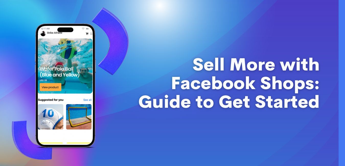 Sell More with Facebook Shops Guide to Get Started