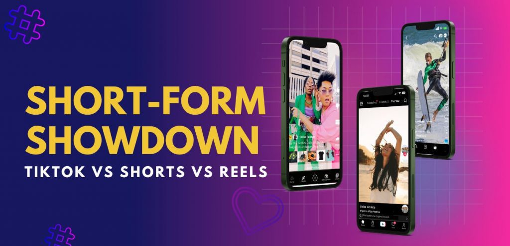 Short-form Showdown: TikTok Vs. YouTube Shorts Vs. Reels - Strike Social