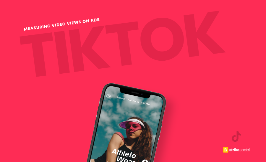 Strike Social Blog Cover (2024 Update) - How TikTok Measures Video Views on Ads