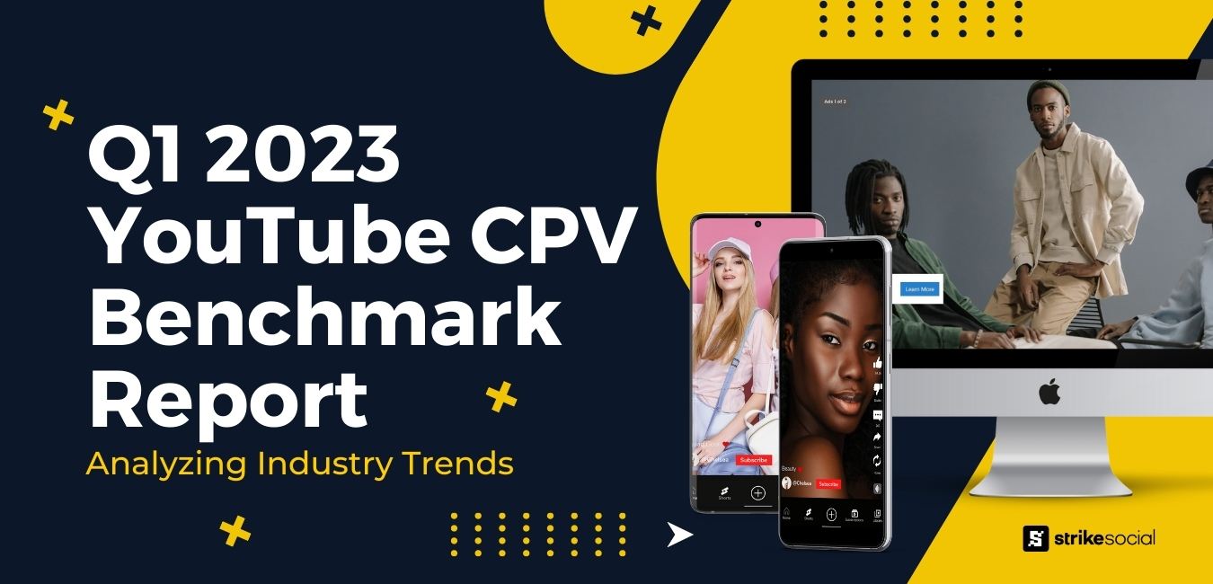 Q1 2023 YouTube CPV Benchmark Report Analyzing Industry Trends
