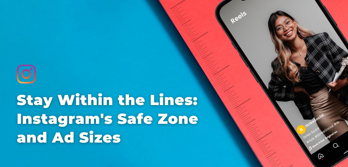 Stay Within the Lines Instagrams Safe Zone and Ad Sizes