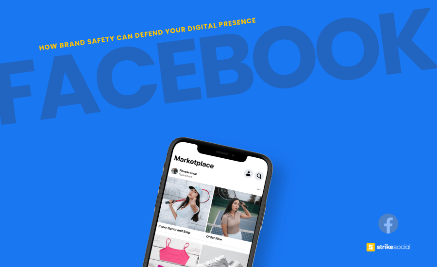 Strike Social Blog Cover (Updated) - How Can Facebook Brand Safety Defend Your Digital Presence