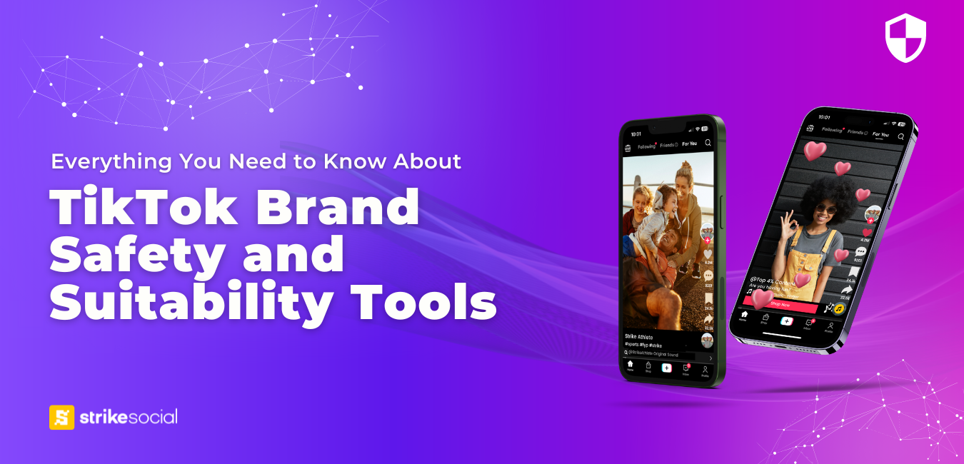 Everything You Need to Know About TikTok Brand Safety and Suitability Tools blog hero image