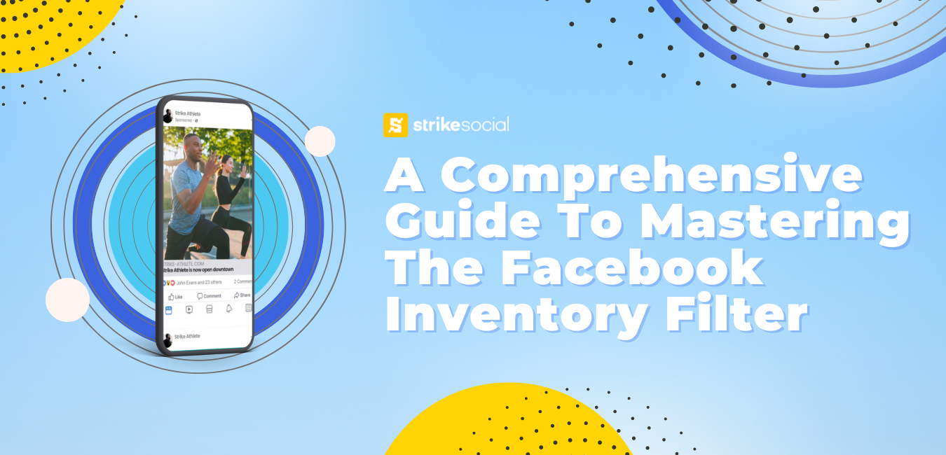 A Comprehensive Guide To Mastering The Facebook Inventory Filter