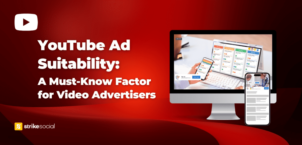 YouTube Ad Suitability Matters A Must Know Factor for Video Advertisers Strike Social Blog Header