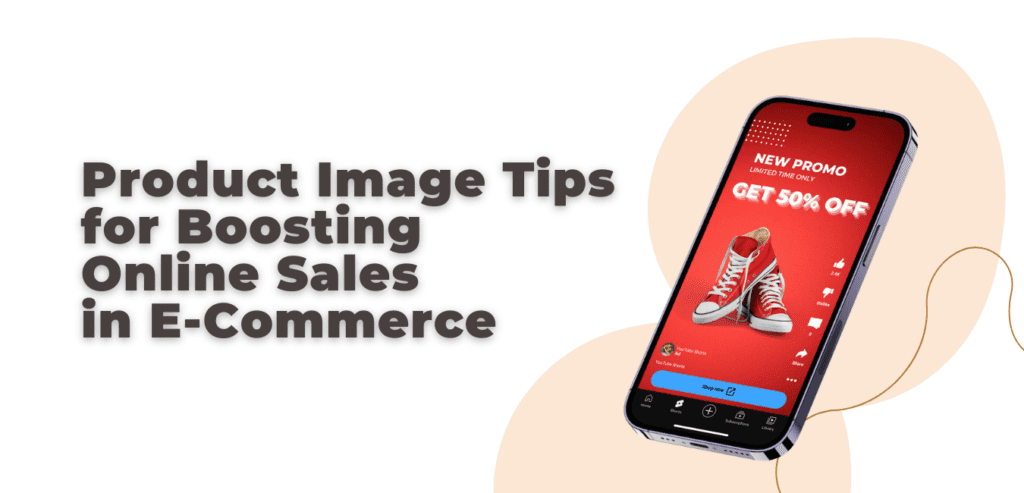 Strike Social Blog Header Guest Post Product Image Tips for Boosting Online Sales in E Commerce