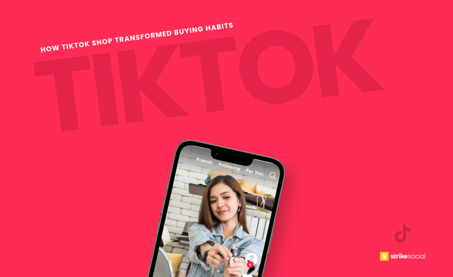 Strike Social Blog Cover (Updated) - How TikTok Shop Transformed Buying Habits From Discovery to Purchase