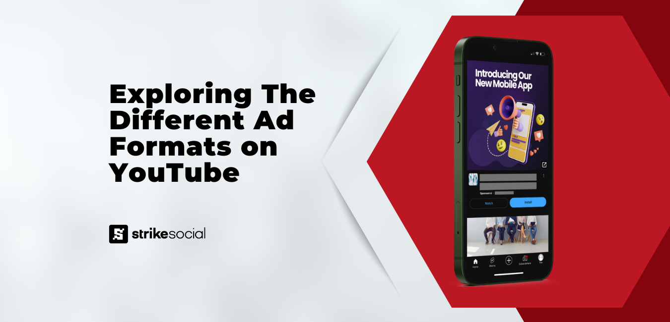 Strike Social Blog Header - Exploring The Different Ad Formats on YouTube