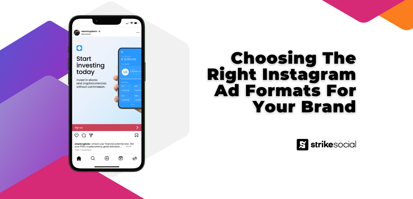 Strike Social Blog Header - Choosing The Right Instagram Ad Formats For Your Brand