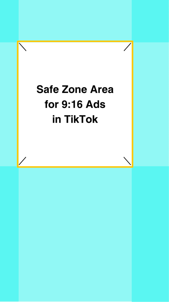 9_16 Safe Zone Guide for Vertical Video Ads - Template for TikTok Ads