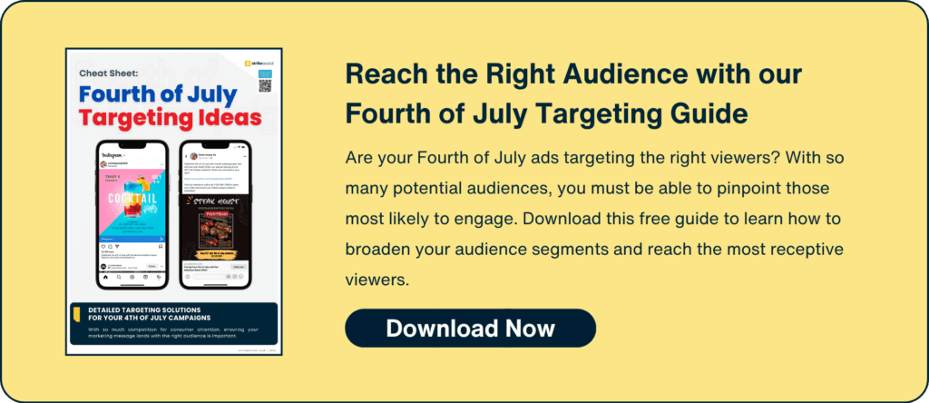 One Pager CTA - Reach the Right Audience with our Fourth of July Targeting Guide (1)