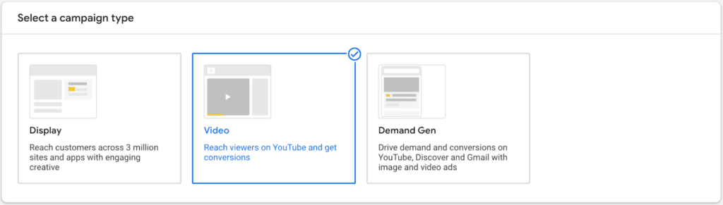 YouTube Video Reach Campaign Setup - 2 - Campaign Type Video