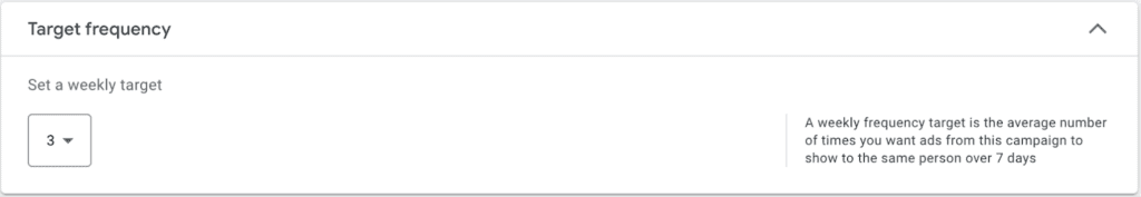 YouTube Video Reach Campaign - Target Frequency Setup - Set weekly target frequency