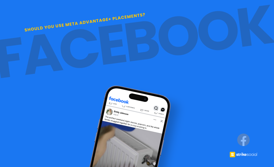 Strike Social Blog Header - Should You Use Meta Advantage Placements for Your Campaigns (Updated)