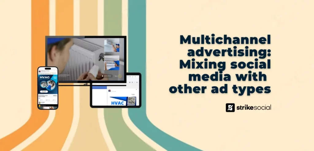 Strike Social Blog Header - Multichannel advertising Mixing social media with other ad types