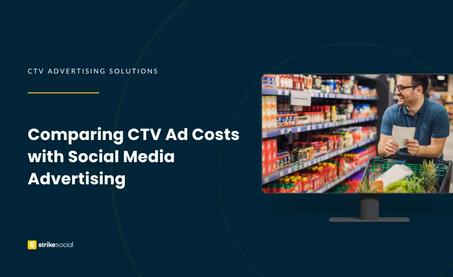 Strike Social Blog Header - Comparing CTV Advertising Rates with Social Media Advertising