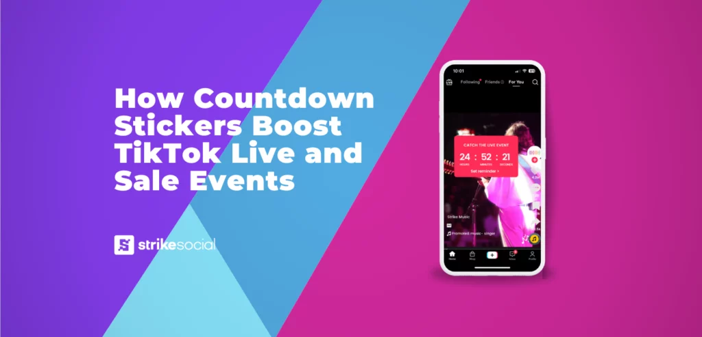 Strike Social Blog Header - How Countdown Stickers Boost TikTok Live and Sale Events