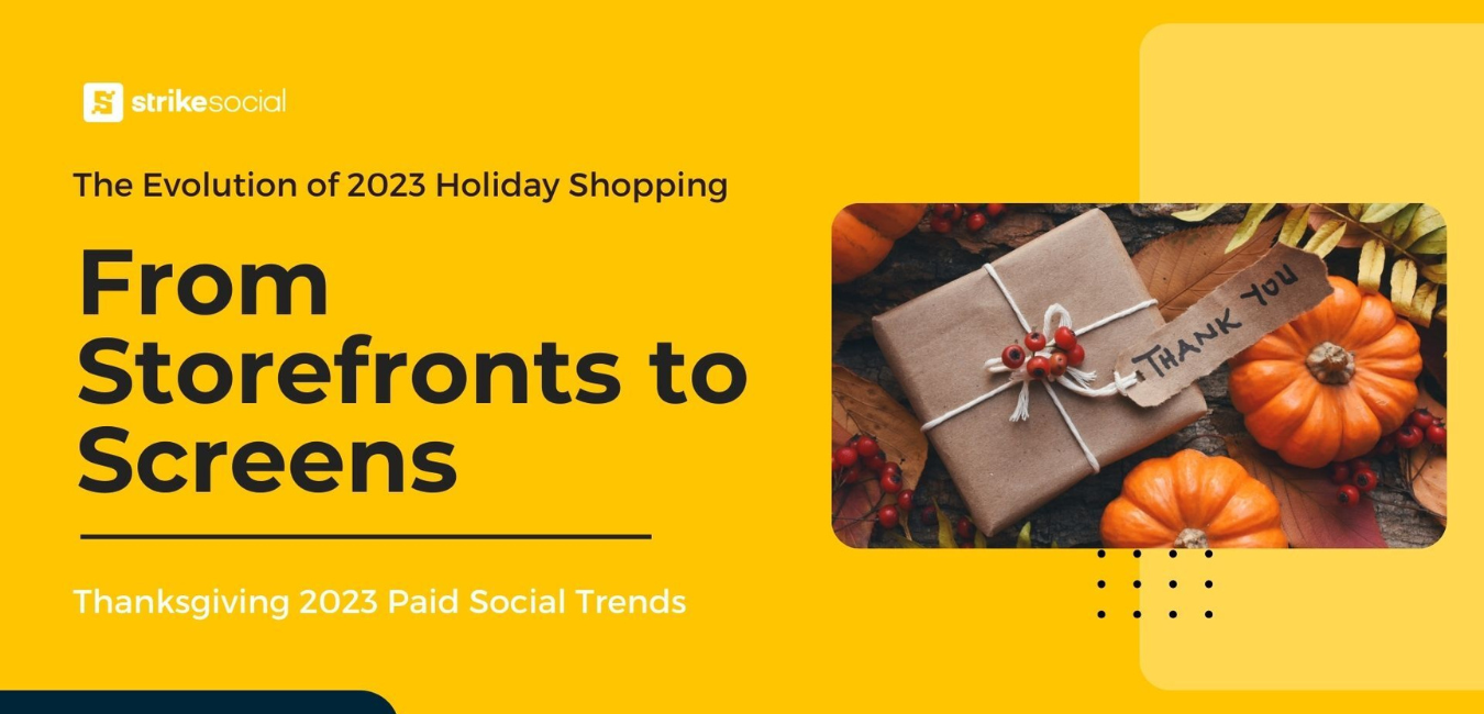 Strike-Social-Blog-Header-Thanksgiving-2023-Paid-Social-Trends-v2