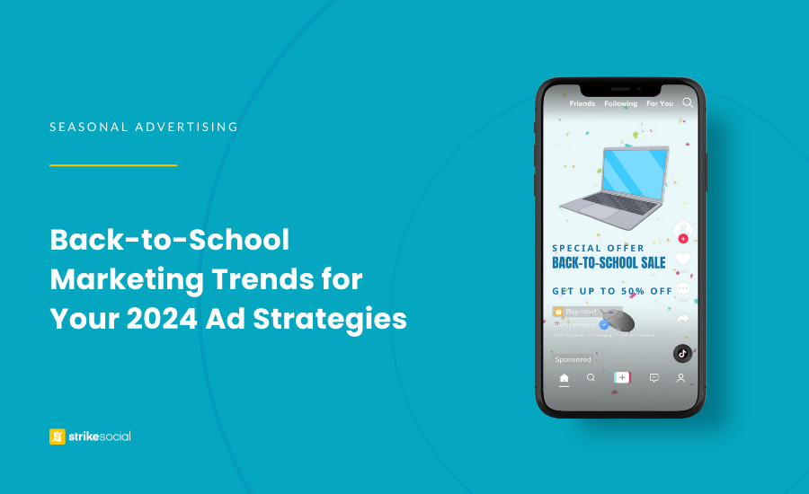 Strike Social Blog Cover (Updated) - Kickstart Your Back To School Advertising Campaigns This 2024