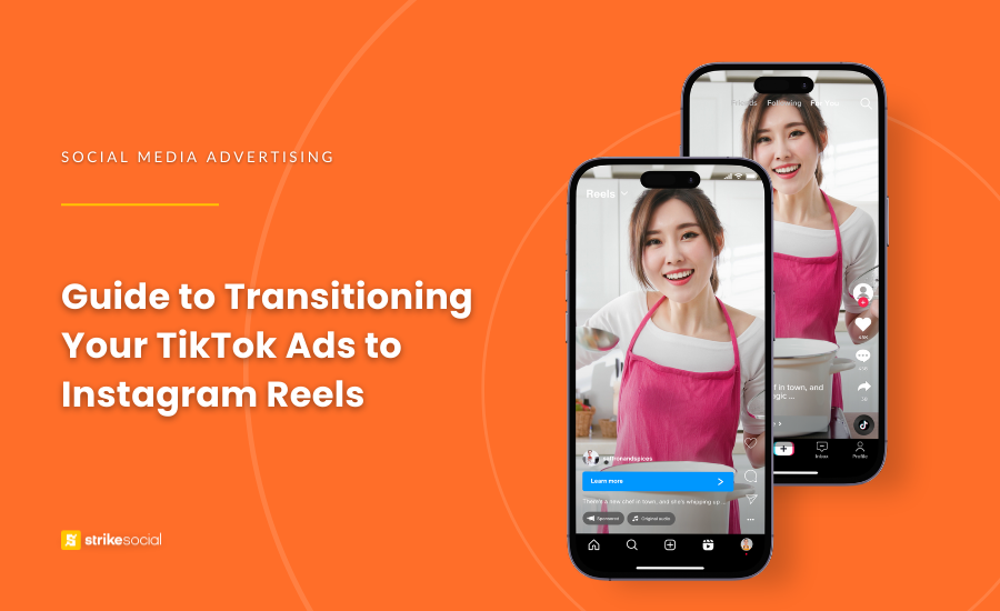 Strike Social Blog Cover - Guide to Transitioning Your TikTok Ads to Instagram Reels