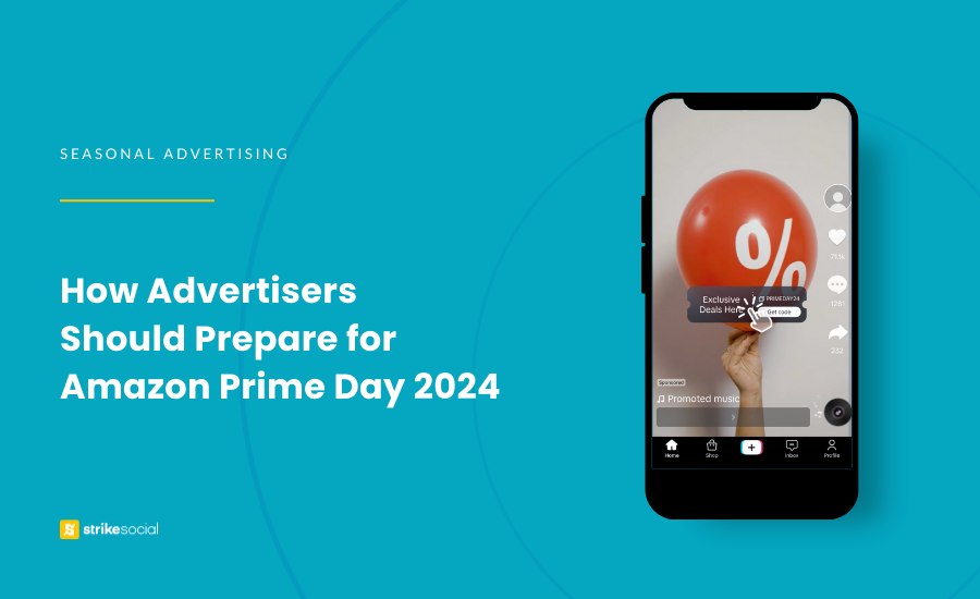 Strike Social Blog Cover (Updated) - How Advertisers Should Prepare for Amazon Prime Day 2024