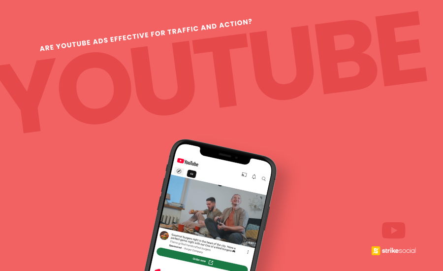 Strike Social Blog Cover - Are YouTube Ads Effective for Traffic and Action Campaigns