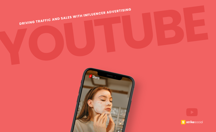 Strike Social Blog Cover - Driving Traffic and Sales with YouTube Influencer Advertising