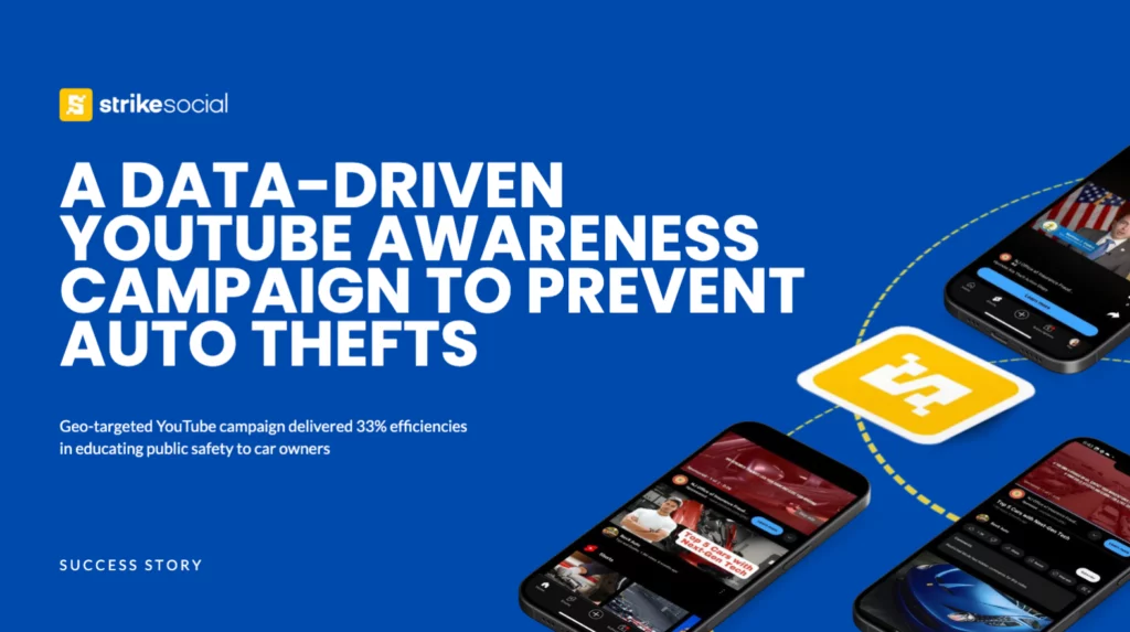 Strike Social - YouTube Case Study on Auto Theft Awareness