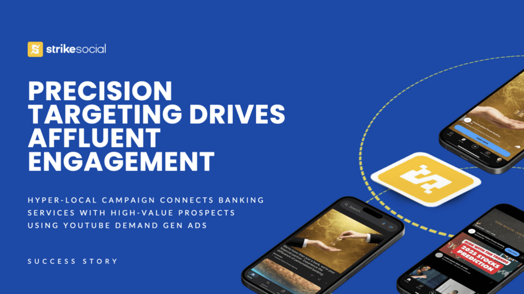 Strike Social - YouTube Demand Gen Case Study - Financial Services