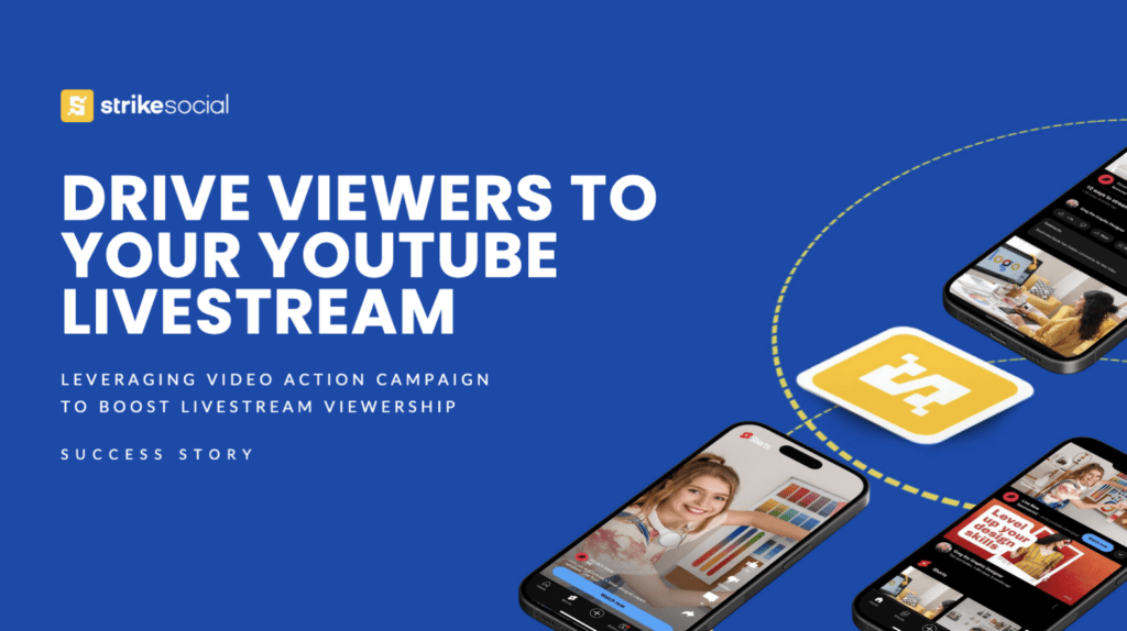 Strike Social - YouTube VAC Case Study - Livestream Viewership