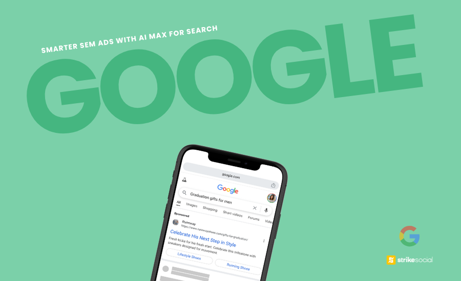 Strike Social Blog Cover - AI Max for Search Campaigns How to Build Smarter SEM Ads