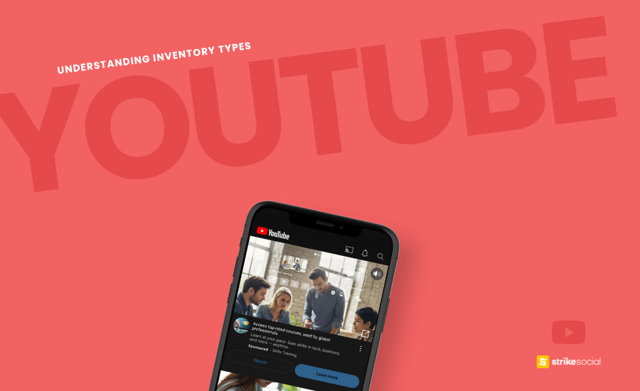 Strike Social Blog Cover (Updated) - Know Where Ads Appear Understanding YouTube Inventory Types