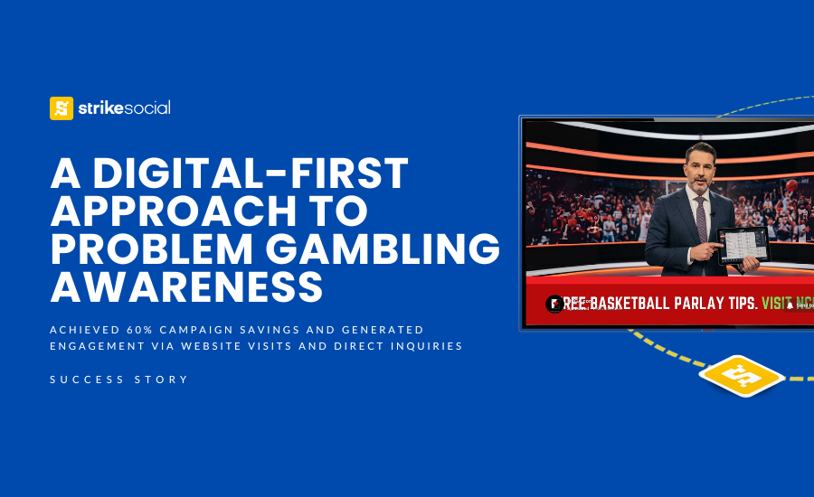 Strike Social Case Study - YouTube Case Study Driving Public Education Through Problem Gambling Awareness