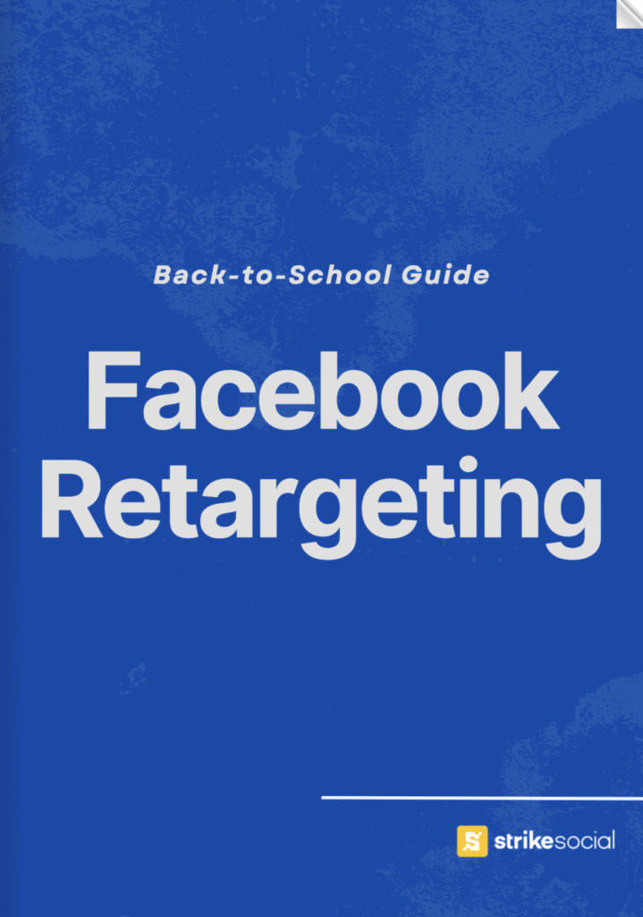 Strike Social - Back-to-School Facebook Retargeting Guide - Cover Page
