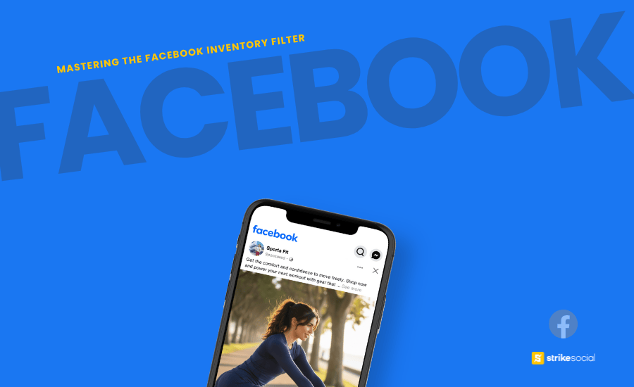 Strike Social Blog Cover (Updated) - A Comprehensive Guide To Mastering The Facebook Inventory Filter