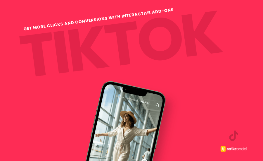 Strike Social Blog Cover (Updated) - Get More Clicks And Conversions With TikTok Interactive Add-Ons