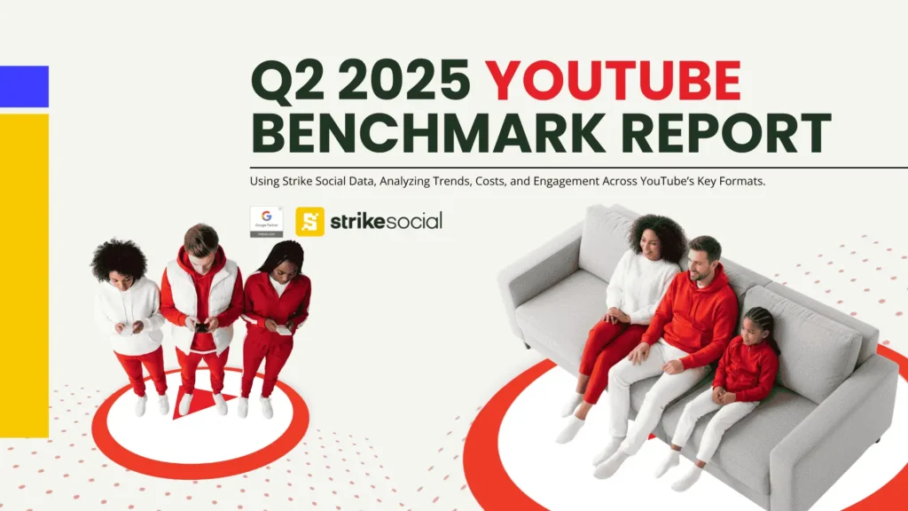 Strike Social - Q2 2025 YouTube Ads Benchmark Report