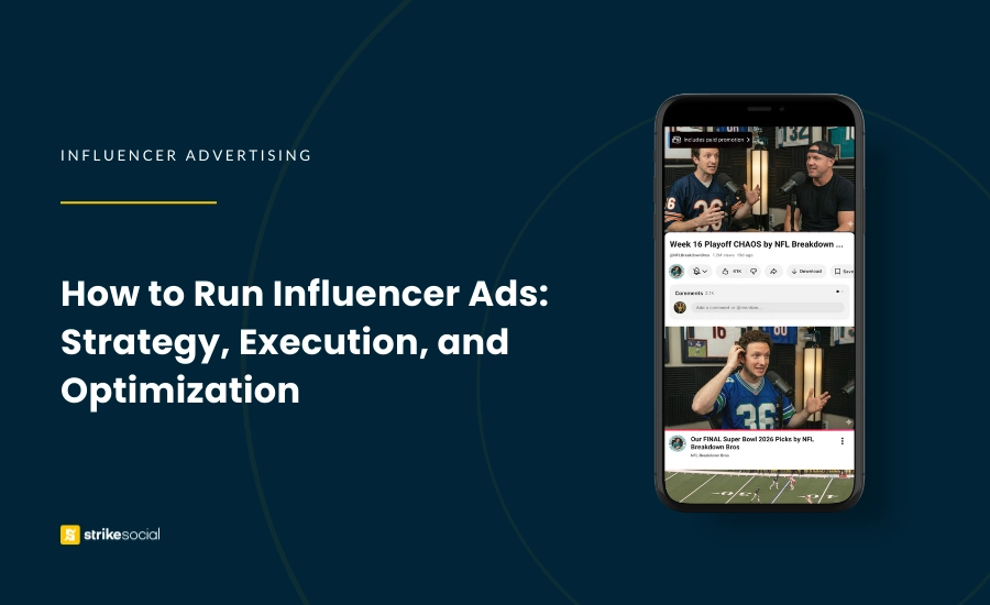 Strike Social Blog Cover - How to Run Influencer Ads Strategy, Execution, and Optimization