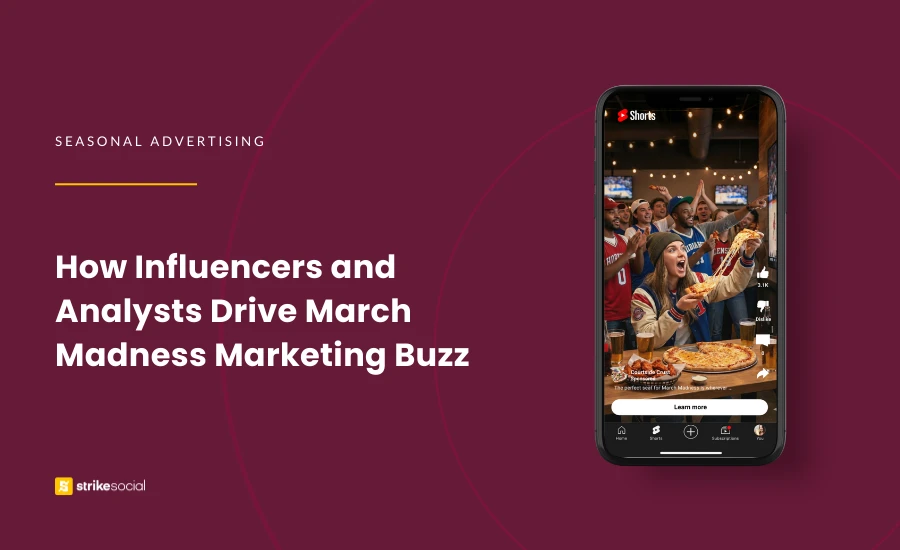 Strike Social Blog Cover - How Influencers and Analysts Drive March Madness Marketing Buzz