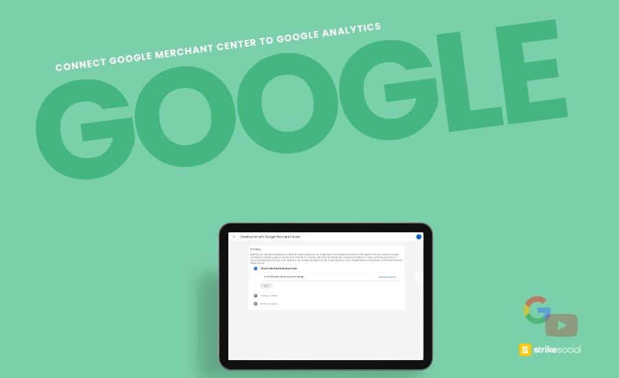 Strike Social Blog Cover - How to Connect Google Merchant Center to Google Analytics for Accurate Tracking