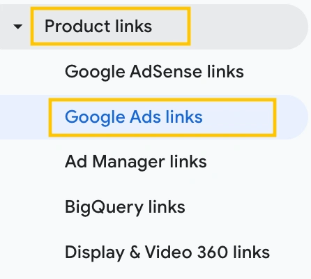 2 - Product links - Google Ads links