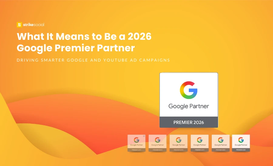 Blog Cover - Strike Social Named a 2026 Google Premier Partner_Driving Smarter Google and YouTube Ad Campaigns