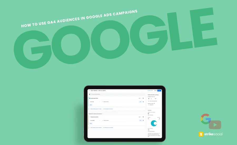 Strike Social Blog Cover - How to Use Google Analytics GA4 Audiences in Google Ads Campaigns