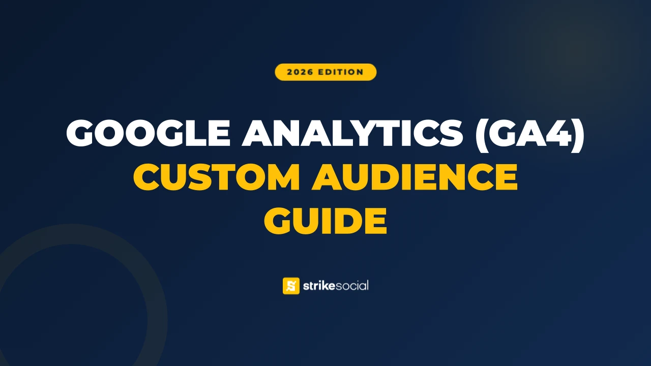 Strike Social - GA4 Custom Audience Guide - Cover Page