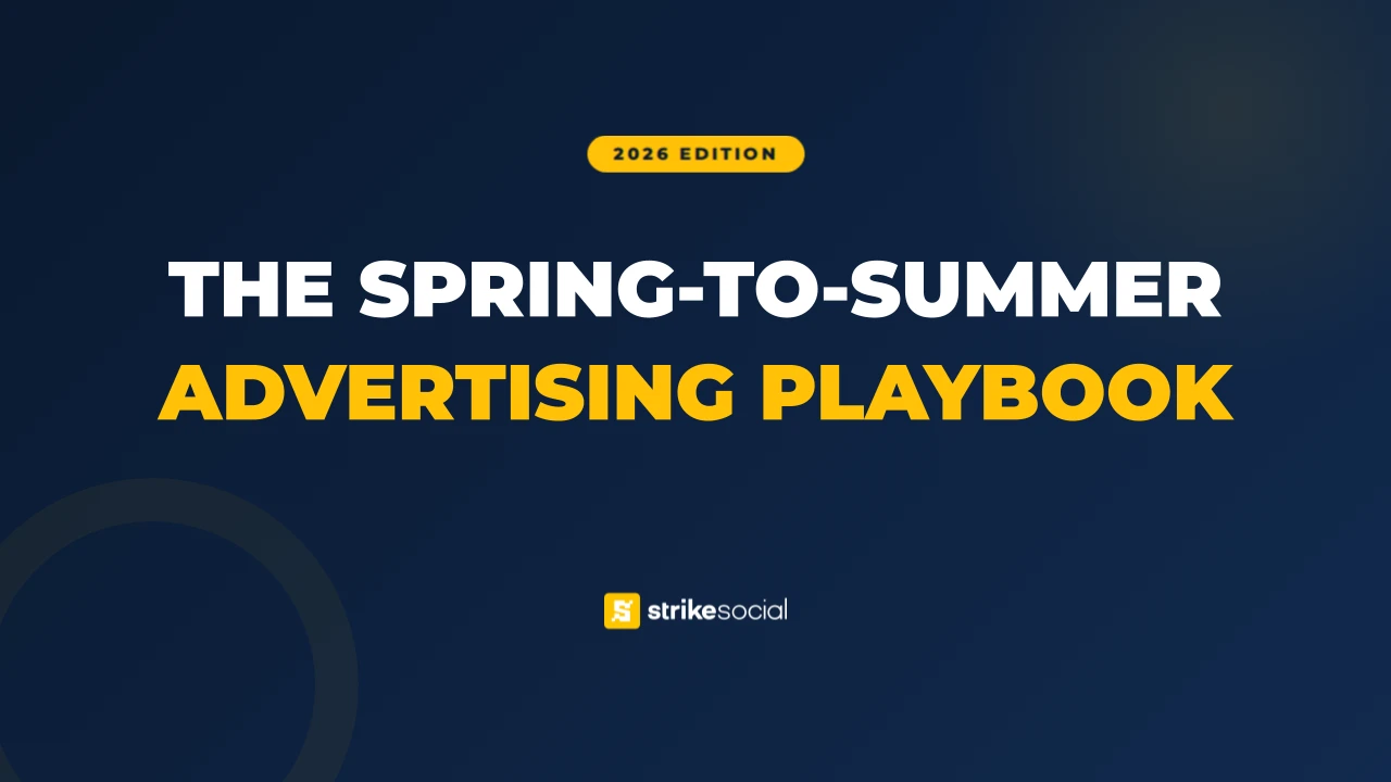 Strike Social - The Spring-to-Summer Advertising Playbook - Cover Page