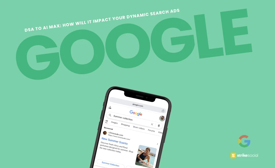 Strike Social Blog Cover - DSA to AI Max How Will It Impact Your Dynamic Search Ads