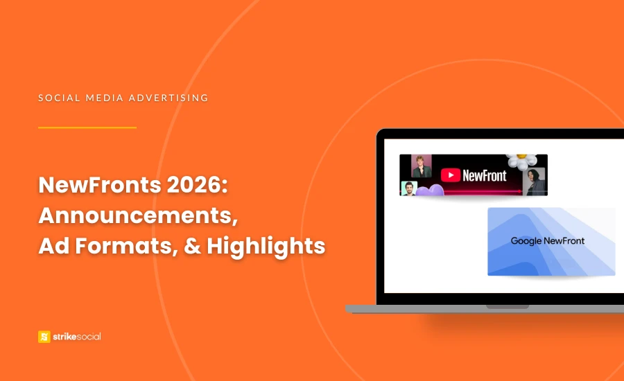 Strike Social Blog Cover - NewFronts 2026 Key Announcements, Ad Formats & What Advertisers Should Do Next